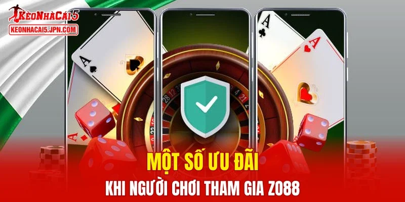 Một số ưu đãi khi người chơi tham gia ZO88