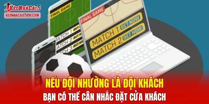Nguyên tắc cơ bản giúp tân thủ chọn kèo