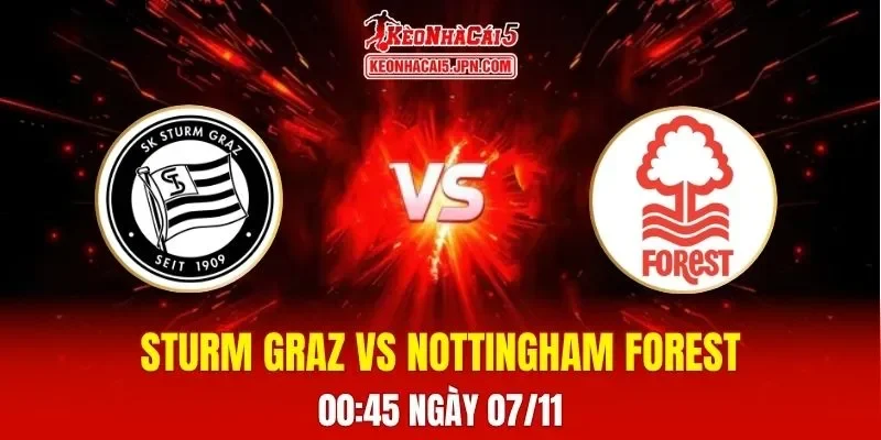 Soi Kèo Tài Xỉu, Phạt Góc Trận Sturm Graz Vs Nottingham Forest, 00h45 Ngày 07/11