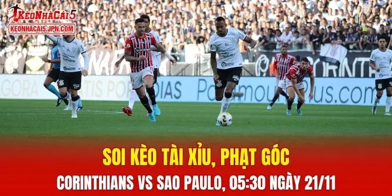Trận đấu giữa Corinthians và Sao Paulo đang hứa hẹn sẽ bùng nổ