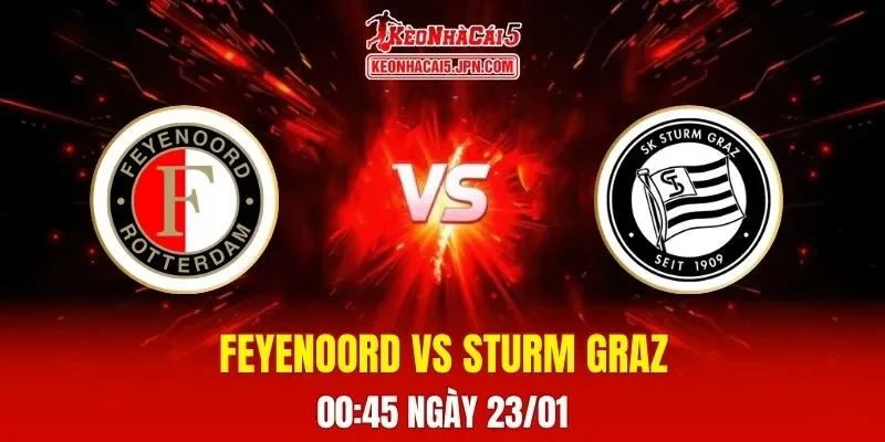 Soi Kèo Tài Xỉu, Phạt Góc Trận Feyenoord Vs Sturm Graz, 00:45 Ngày 23/01