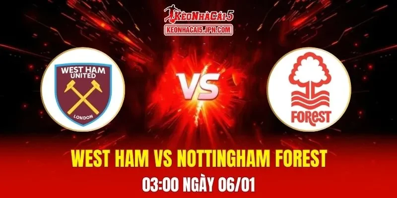 Soi Kèo Tài Xỉu, Phạt Góc Trận West Ham Vs Nottingham Forest, 03h00 Ngày 07/01