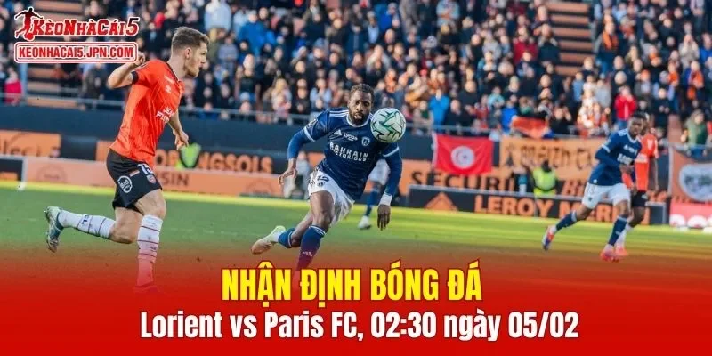 Trận đấu giữa Lorient vs Paris FC hứa hẹn sẽ rất hấp dẫn