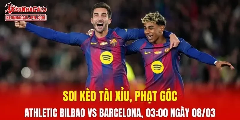 Trận đấu giữa Athletic Bilbao và Barcelona đang hứa hẹn sẽ bùng nổ