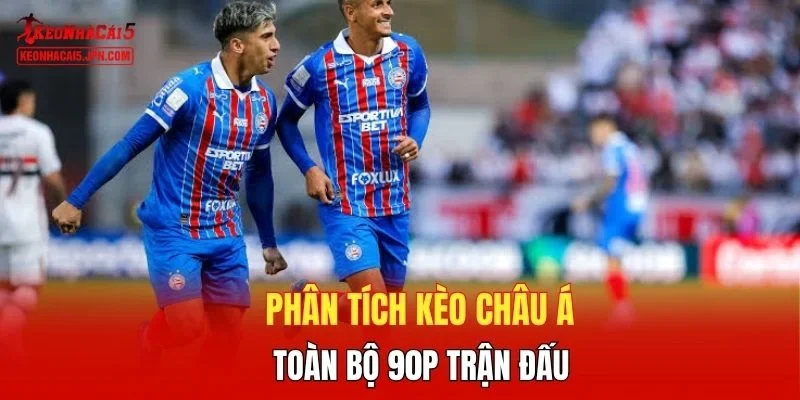 Phân tích kèo châu Á  toàn bộ 90p trận đấu